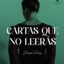 CARTAS QUE NO LEER�S