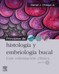 PRINCIPIOS DE HISTOLOGA Y EMBRIOLOGA BUCAL