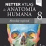 NETTER ATLAS DE ANATOMÍA HUMANA ABORDAJE REGIONAL