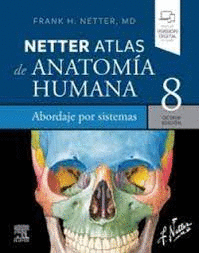 NETTER ATLAS DE ANATOMÍA HUMANO ABORDAJE POR SISTEMAS