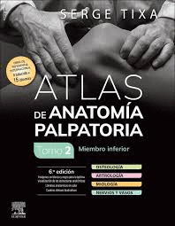 ATLAS DE ANATOMIA PALPATORIA TOMO 2 MIEMBRO INFERIOR 6 ED