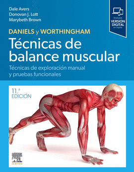 DANIELS Y WORTHINGHAM TECNICAS DE BALANCE MUSCULAR 11 ED