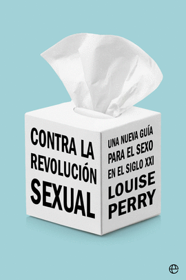 CONTRA LA REVOLUCI�N SEXUAL