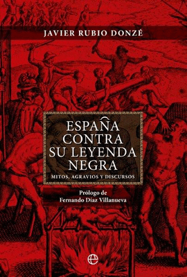 ESPA�A CONTRA SU LEYENDA NEGRA