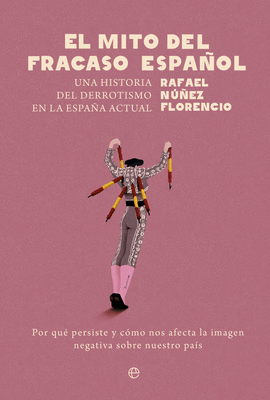 MITO DEL FRACASO ESPA�OL