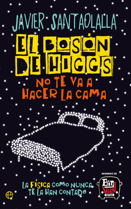 BOSON HIGGS NO TE VA A HACER LA CAMA