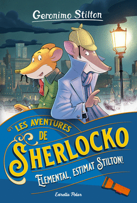 AVENTURES DE SHERLOCKO ELEMENTAL ESTIMAT STILTON