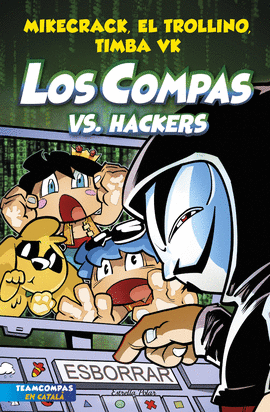 COMPAS (7) LOS COMPAS VS HACKERS