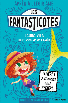 FANTASTICOTES (1) LA VERA I LA SORPRESA DE LA PEIXERA