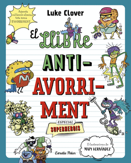 LLIBRE ANTIAVORRIMENT ESPECIAL SUPERHEROIS
