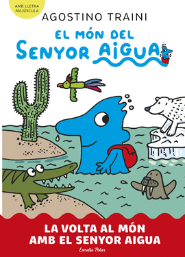 MN DEL SENYOR AIGUA (3) LA VOLTA AL MN AMB EL SENYOR AIGUA