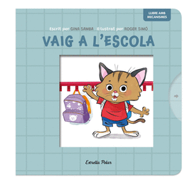 VAIG A L'ESCOLA. LLIBRE AMB MECANISMES