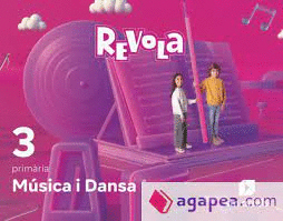 MUSICA I DANSA. 3 PRIMARIA. REVOLA
