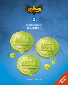 PROYECTO: LA LEYENDA DEL LEGADO. MATEM�TICAS 3 - COMUNIDAD DE MADRID : CUADERNO