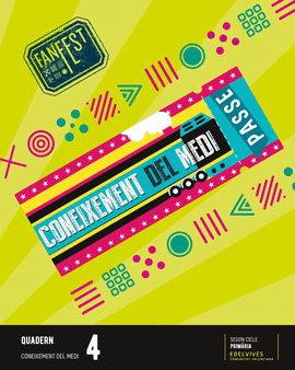 PROJECTE: FANFEST. CONEIXEMENT DEL MEDI 4 - QUADERN