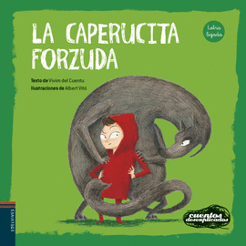 CAPERUCITA FORZUDA