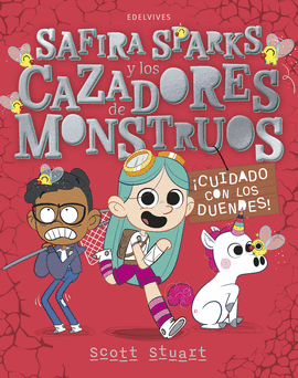 SAFIRA SPARKS Y LOS CAZADORES DE MONSTRUOS CUIDADO CON LOS MONSTRUOS