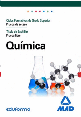 QU�MICA ACCESO CICLOS FORMATIVOS GRADO SUPERIOR PRUEBA DE ACCESO.
