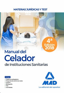 MANUAL DEL CELADOR DE INSTITUCIONES SANITARIAS. MATERIAS JURDICAS Y TEST
