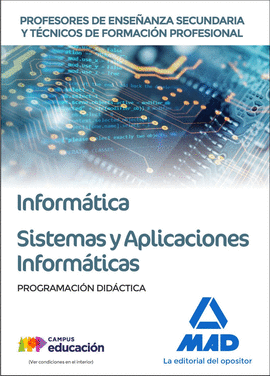 PROFESORES DE ENSE�ANZA SECUNDARIA Y T�CNICOS DE FORMACI�N PROFESIONAL INFORM�TIACA Y SISTEMAS Y APLICACIONES INFORMATICAS