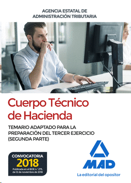 CUERPO T�CNICO DE HACIENDA. AGENCIA ESTATAL DE ADMINISTRACI�N TRIBUTARIA. TEMARIO ADAPTADO PARA LA PREPARACI�N DEL TERCER EJERCICIO (SEGUNDA PARTE)