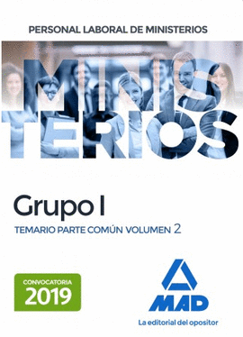 PERSONAL LABORAL DE MINISTERIOS GRUPO I. TEMARIO PARTE COM�N VOLUMEN 2