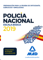 POLICA NACIONAL ESCALA BSICA. PREPARACIN PARA LA PRUEBA DE ORTOGRAFA. EJERCICIOS Y SIMULACROS