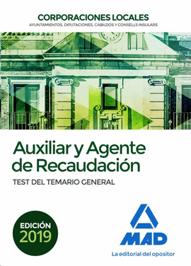 AUXILIAR Y AGENTE DE RECAUDACIN DE CORPORACIONES LOCALES TEST DEL TEMARIO GENERAL