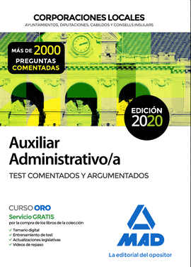 AUXILIAR ADMINISTRATIVO DE CORPORACIONES LOCALES TEST COMENTADOS Y ARGUMENTADOS