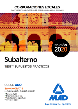 SUBALTERNO CORPORACIONES LOCALES TEST Y SUPUESTOS PR�CTICOS