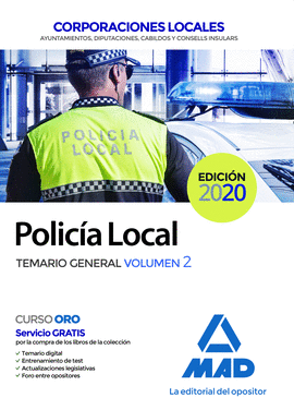 POLICA LOCAL CORPORACIONES LOCALES AYUNTAMIENTOS DIPUTACIONES TEMARIO GENERAL VOL 2
