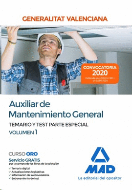 AUXILIAR DE MANTENIMIENTO GENERAL PARTE ESPECIAL TEMARIO Y TEST VOL 1 ADMINISTRACI�N GENERALITAT VALENCIANA