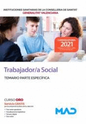 TRABAJADOR/A SOCIAL TEMARIO PARTE ESPEC�FICA INSTITUCIONES SANITARIAS DE LA CONSELLERIA DE SANIDAD