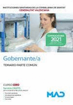 GOBERNANTE/A TEST DEL TEMARIO NSTITUCIONES SANITARIAS DE LA CONSELLERIA DE SANIDAD DE LA COMUNIDAD VALENCIANA