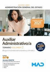 AUXILIAR ADMINISTRATIVO/A TEMARIO VOL 2 BLOQUE II ACCESO LIBRE ACTIVIDAD ADMINISTRATIVA Y OFIMATICA