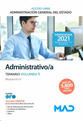 ADMINISTRATIVO/A TEMARIO VOL 4 TURNO LIBRE ADMINISTRACI�N GENERAL DEL ESTADO