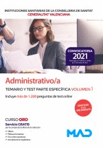 ADMINISTRATIVO/A TEMARIO Y TEST PARTE ESPEC�FICA VOL 1 INSTITUTCIONES SANITARIAS CONSELLERIA DE SANIDAD