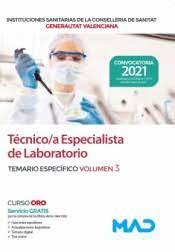 T�CNICO/A ESPECIALISTA DE LABORATORIO TEMARIO ESPEC�FICO VOL 3 INSTITUCIONES SANITARIAS DE LA CONSELLERIA DE SANIDAD DE LA COMUNIDAD VALENCIANA