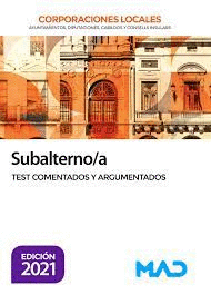 SUBALTERNO/A CORPORACIONES LOCALES TEST Y SUPUESTOS PR�CTICOS COMENTADOS