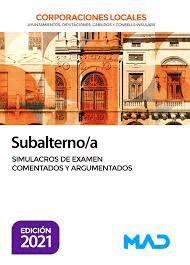 SUBALTERNO/A CORPORACIONES LOCALES SIMULACROS DE EXÁMEN COMENTADOS