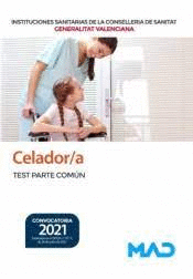 CELADOR/A TEST PARTE COMÚN INSTITUCIONES SANITARIAS COMUNIDAD VALENCIANA