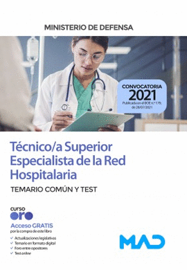 T�CNICO/A SUPERIOR ESPECIALISTA DE LA RED HOSPITALARIA TEMARIO COM�N Y TEST