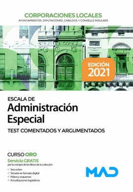 ESCALA DE ADMINISTRACI�N ESPECIAL DE CORPORACIONES LOCALES TEST COMENTADOS Y ARGUMENTADOS