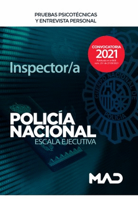 INSPECTOR/A DE POLIC�A NACIONAL PRUEBAS PSICOT�CNICAS Y ENTREVISTA PERSONAL