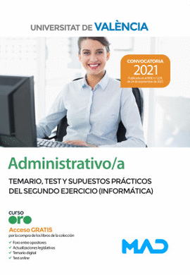 ADMINISTRATIVO/A UNIVERSITAT DE VALENCIA TEMARIO TEST Y SUPUESTOS PR�CTICOS DEL SEGUNDO EJERCICIO (INFORM�TICA)