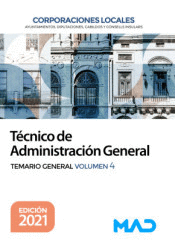 T�CNICO DE ADMINISTRACI�N GENERAL DE CORPORACIONES LOCALES TEMARIO GENERAL VOL 4