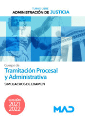 CUERPO DE TRAMITACI�N PROCESAL ADMINISTRATIVA (TURNO LIBRE) SIMULACROS DE EX�MEN