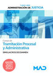 CUERPO DE TRAMITACI�N PROCESAL Y ADMINISTRATIVA (TURNO LIBRE) SIMULACROS DE EX�MEN)
