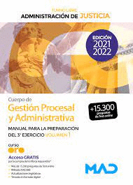 CUERPO DE GESTI�N PROCESAL Y ADMINISTRATIVA (TURNO LIBRE) VOL 1 MANUAL PARA LA PREPARACI�N DEL 3� EJERCICIO