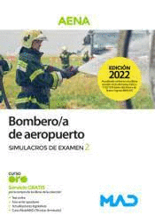 BOMBERO/A DE AEROPUERTO SIMULACROS DE EX�MEN VOL 2